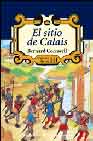 EL SITIO DE CALAIS - ARQUEROS DEL REY III